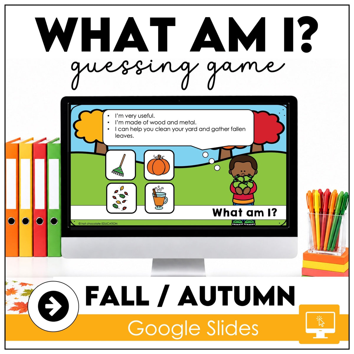 Fall Vocabulary - What am I? Guessing Game | Digital Google Slides™ ready - Hot Chocolate Teachables