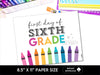 First Day Day of SIXTH Grade, Back to School School Signs for 6th Grade - Hot Chocolate Teachables