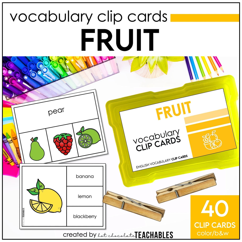 Fruit Vocabulary CLIP CARD activity task cards for ELL - ESL - EFL - Hot Chocolate Teachables