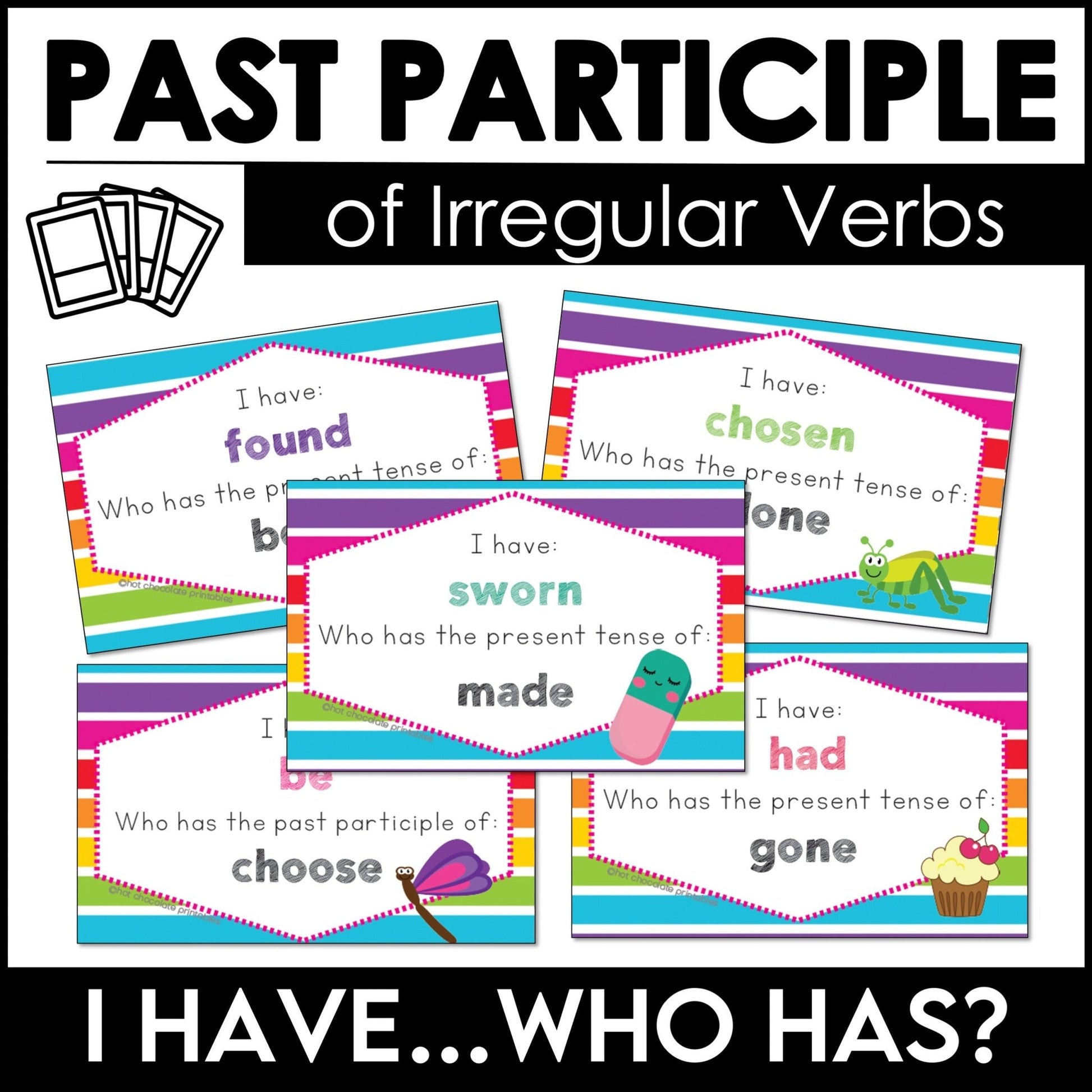 Irregular Verb Card Game - Past Participles - I have, Who has - Hot Chocolate Teachables