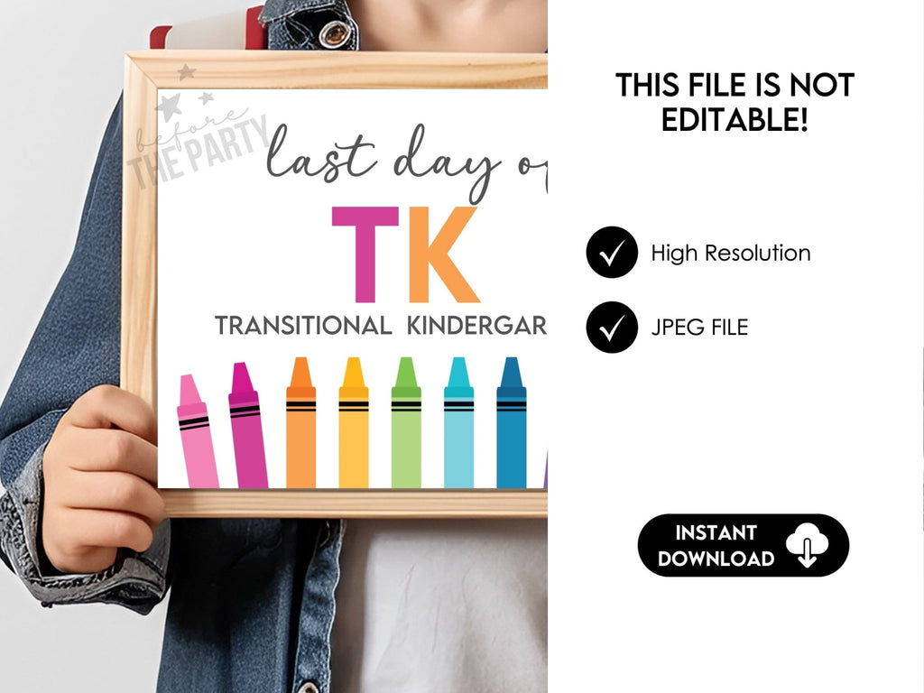 Last Day of TK Sign, End of the Year School Signs for Transitional Kindergarten - Hot Chocolate Teachables