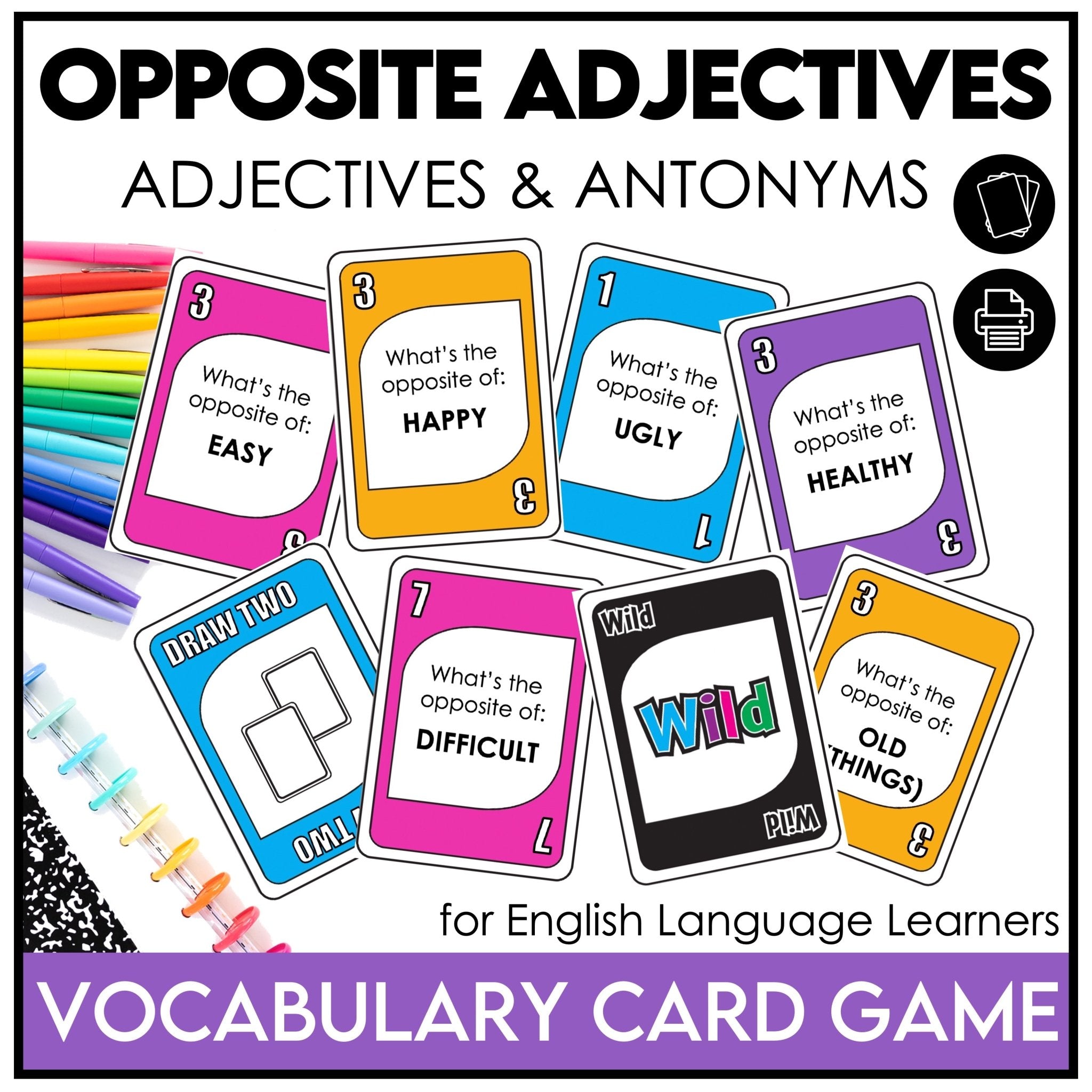 Opposites: Vocabulary UNO Inspired Card Game - Antonyms - Hot Chocolate Teachables