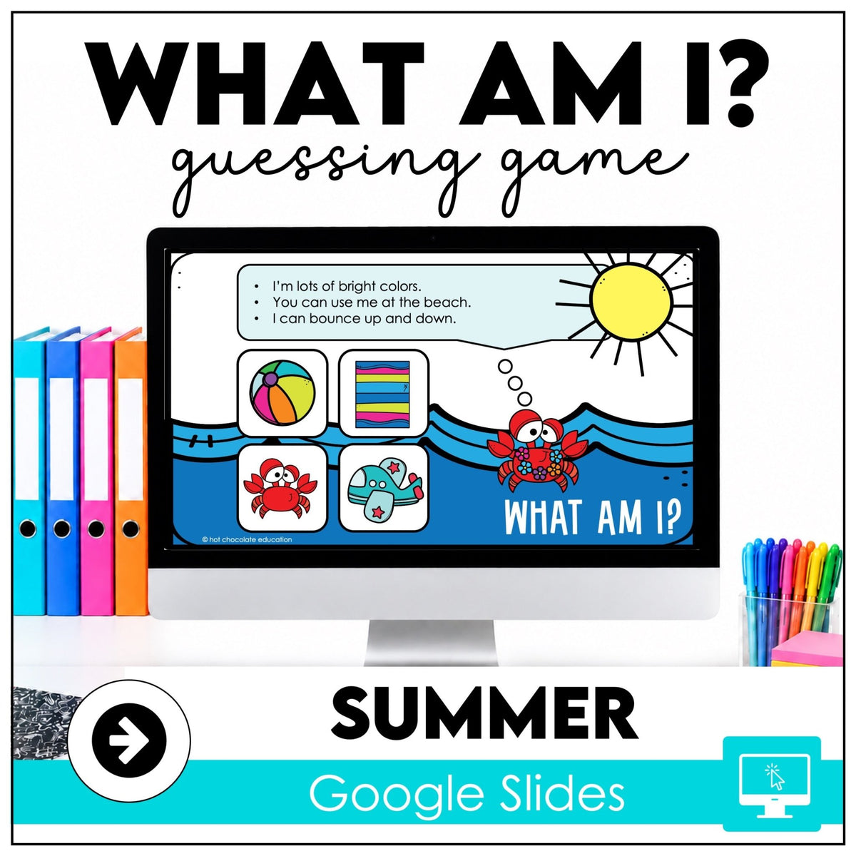 Summer Vocabulary - What am I? Guessing Game | Digital Google Slides™ ready - Hot Chocolate Teachables