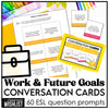 Work, Jobs & Future Goals Conversation Starters | 60 Discussion Question Prompts - Hot Chocolate Teachables