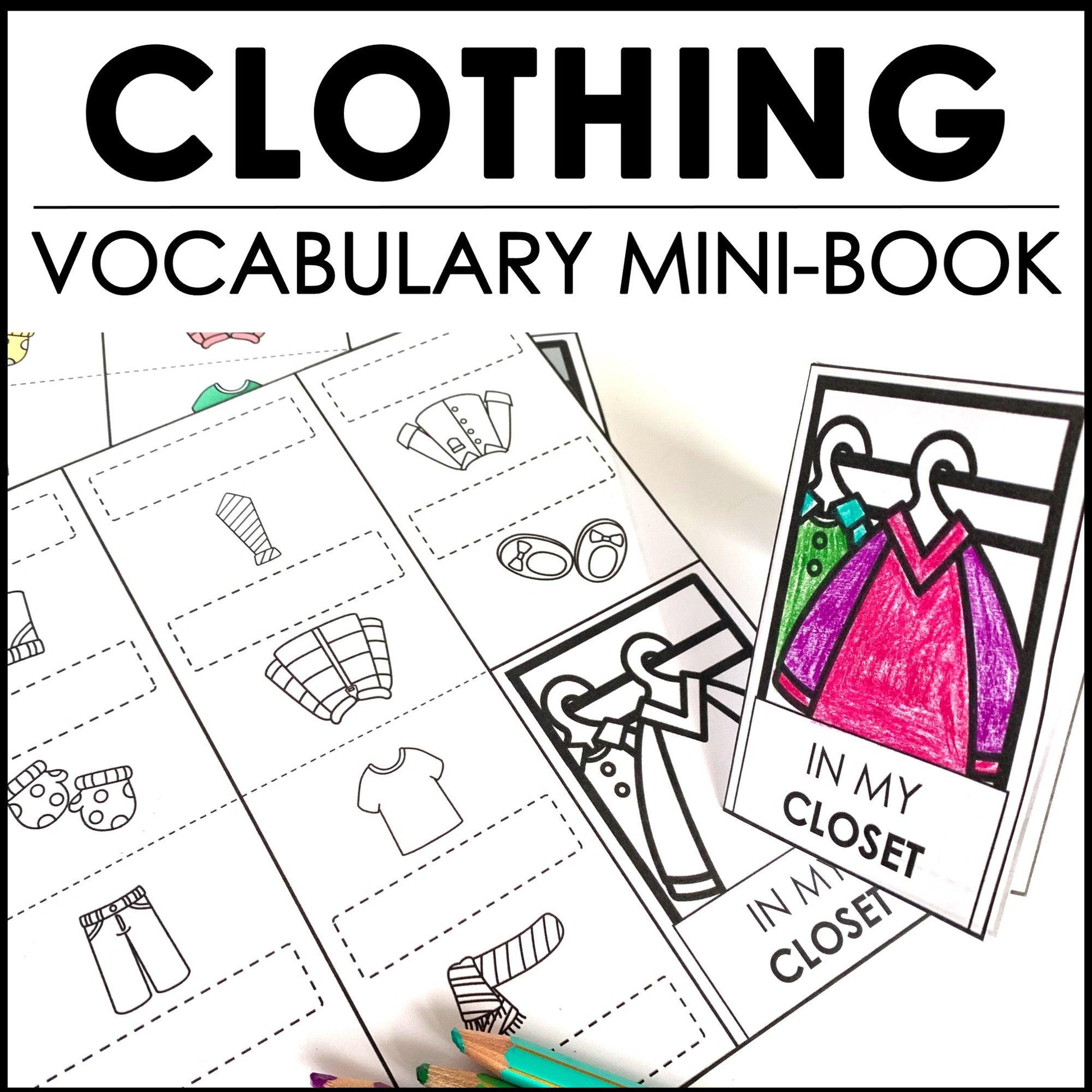 Clothing | Clothes Vocabulary Mini-Book | Basic Vocabulary Picture Dictionary - Hot Chocolate Teachables