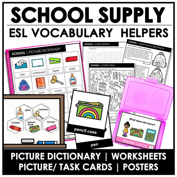ESL School Supply Vocabulary Helpers - Picture Dictionary - Worksheets - Posters - Hot Chocolate Teachables