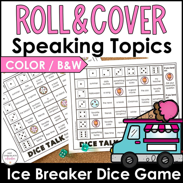 Getting to Know You - Ice Breakers - Speaking Practice Dice Game - Hot Chocolate Teachables